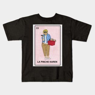 La Pinche Karen Kids T-Shirt